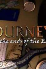 Watch Journeys To The Ends Of The Earth Zoechip
