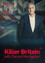 Watch Killer Britain with Dermot Murnaghan Zoechip