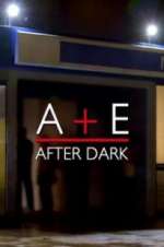 Watch A&E After Dark Zoechip