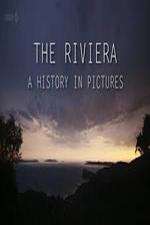 Watch The Riviera: A History in Pictures Zoechip
