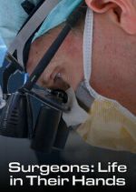 Watch Surgeons: Life in Their Hands Zoechip