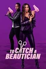 Watch To Catch a Beautician Zoechip