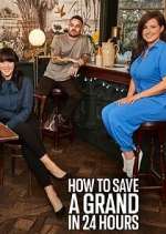 Watch How to Save a Grand in 24 Hours Zoechip