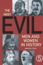 Watch The Most Evil Men and Women In History Zoechip