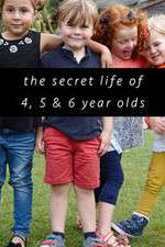 Watch The Secret Life of 4, 5 and 6 Year Olds Zoechip