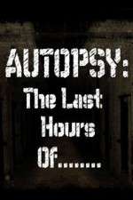 Watch Autopsy: The Last Hours Of... Zoechip