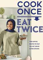 Watch Nadiya's Cook Once, Eat Twice Zoechip