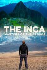Watch The Inca Masters of the Clouds Zoechip