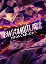 Watch Street Outlaws: Mega Cash Days Zoechip