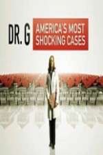 Watch Dr G Americas Most Shocking Cases Zoechip