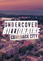 Watch Undercover Billionaire: Comeback City Zoechip