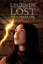Watch Legends of the Lost with Megan Fox Zoechip