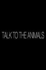 Watch Talk to the Animals Zoechip