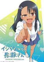 Watch Don't Toy with Me, Miss Nagatoro Zoechip