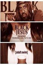 Watch Black Jesus Zoechip