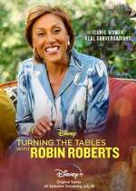 Watch Turning the Tables with Robin Roberts Zoechip