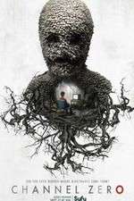 Watch Channel Zero Zoechip