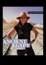 Watch Ancient Egypt by Train Zoechip