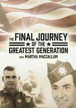 Watch The Final Journey of the Greatest Generation Zoechip