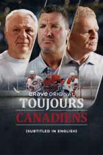 Watch Toujours Canadiens Zoechip
