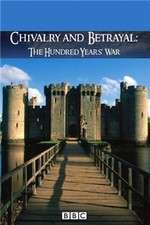 Watch Chivalry and Betrayal The Hundred Years War Zoechip