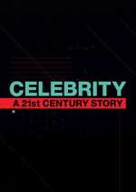 Watch Celebrity: A 21st-Century Story Zoechip
