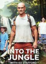 Watch Into the Jungle with Ed Stafford Zoechip