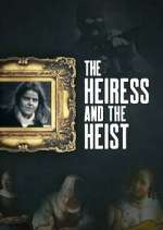 Watch The Heiress and the Heist Zoechip