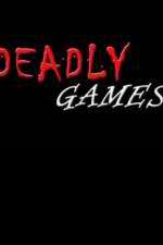 Watch Deadly Games Zoechip