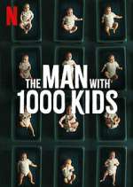 Watch The Man with 1000 Kids Zoechip