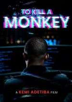 Watch To Kill A Monkey Zoechip