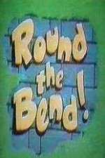 Watch Round the Bend Zoechip