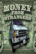 Watch Money From Strangers Zoechip