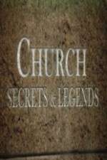 Watch Church Secrets & Legends Zoechip