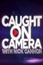 Watch Caught on Camera with Nick Cannon Zoechip