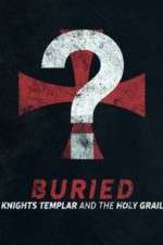 Watch Buried: Knights Templar and the Holy Grail Zoechip