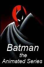 Watch Batman The Animated Series Zoechip