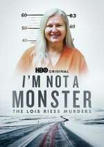 Watch I\'m Not a Monster: The Lois Riess Murders Zoechip
