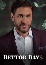 Watch Bettor Days Zoechip