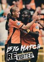 Watch The Big Match Revisited Zoechip