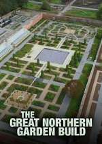 Watch The Great Northern Garden Build Zoechip