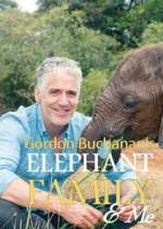 Watch Gordon Buchanan: Elephant Family & Me Zoechip