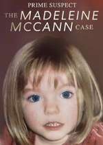 Watch Prime Suspect: The Madeleine McCann Case Zoechip