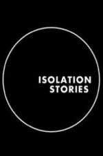 Watch Isolation Stories Zoechip