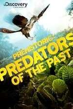 Watch Prehistoric: Predators of the Past Zoechip