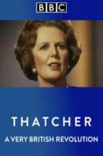 Watch Thatcher: A Very British Revolution Zoechip