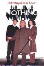 Watch Believe Nothing Zoechip