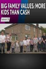 Watch Big Family Values: More Kids Than Cash Zoechip