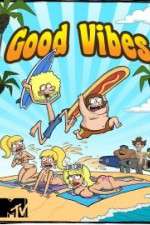 Watch Good Vibes Zoechip