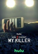 Watch How I Caught My Killer Zoechip